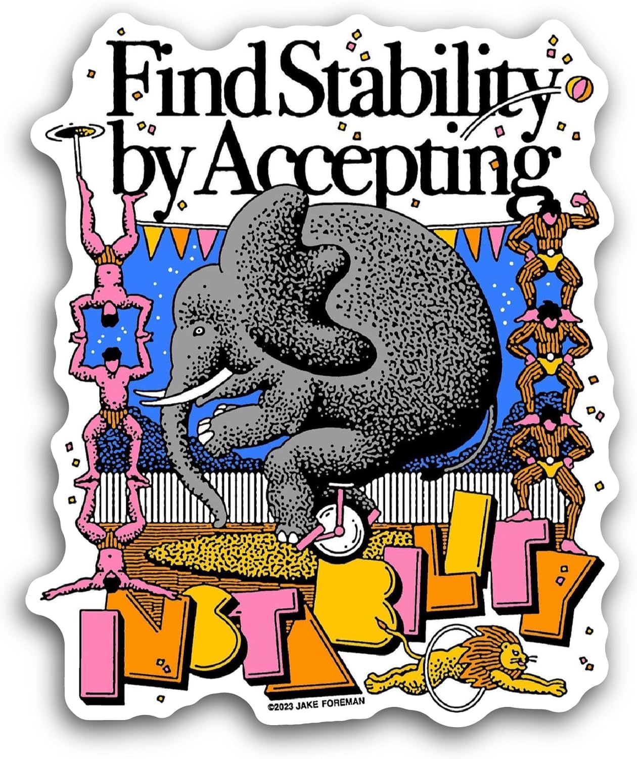 2 (Pieces) 3" and 5" Find Stability by Accepting Sticker, Waterproof Vinyl Decals for Many Purpose Like Cars, Trucks, Laptops, Phones, Windows and More