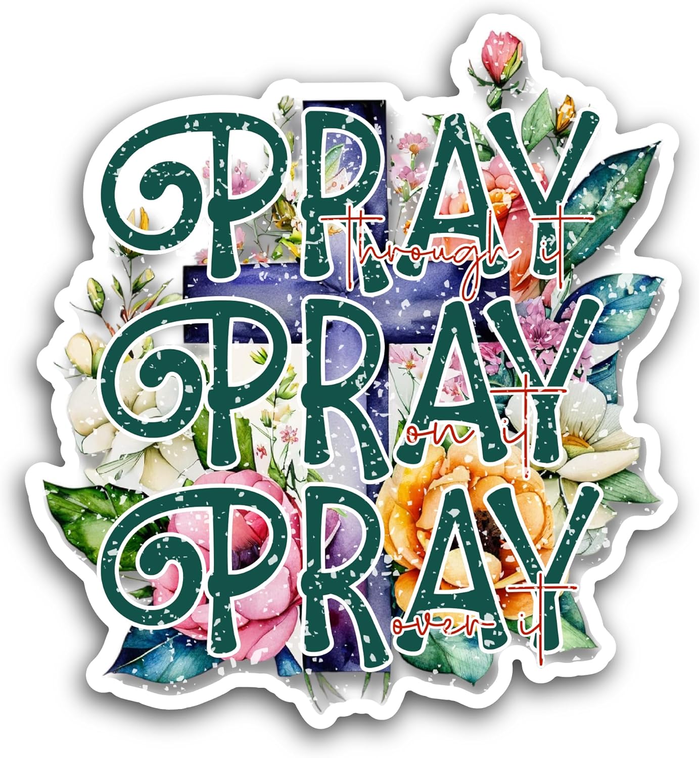 2 (Pieces) 3" and 5" Pray Through It Sticker, Waterproof Vinyl Decals for Many Purpose Like Cars, Trucks, Laptops, Phones, Windows and More
