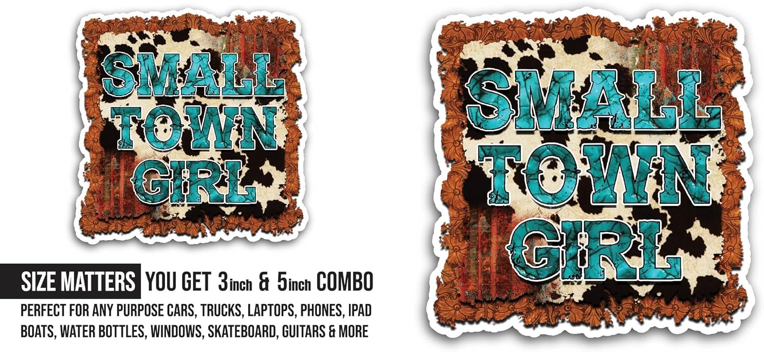 2 (Pieces) 3" and 5" Small Town Girl Sticker, Waterproof Vinyl Decals for Many Purpose Like Cars, Trucks, Laptops, Phones, Windows and More