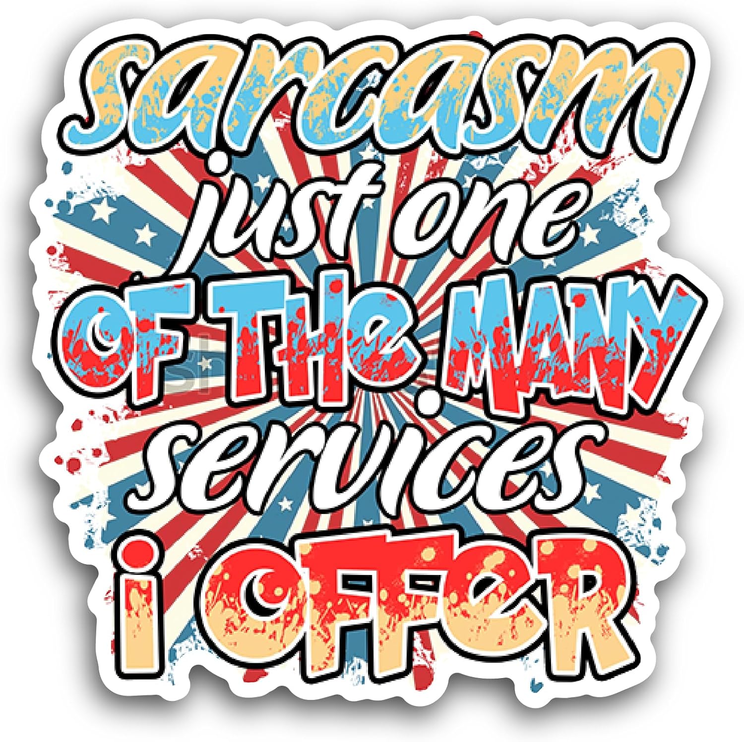 2 (Pieces) 3" and 5" Sarcasm Just One of The Many Services Text Sticker, Waterproof Vinyl Decals for Many Purpose Like Cars, Trucks, Laptops, Phones, Windows and More