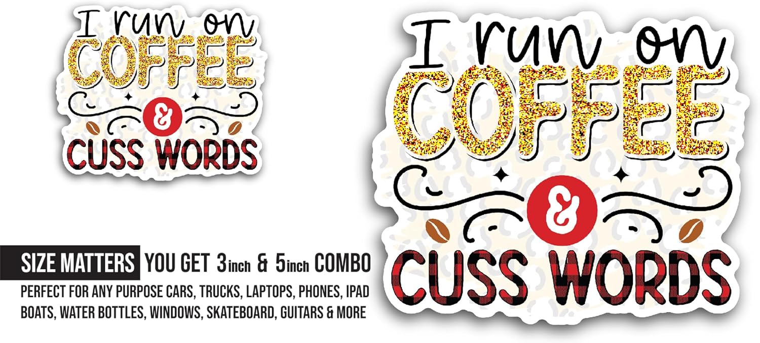 2 (Pieces) 3" and 5" I Run On Coffee Sticker, Waterproof Vinyl Decals for Many Purpose Like Cars, Trucks, Laptops, Phones, Windows and More