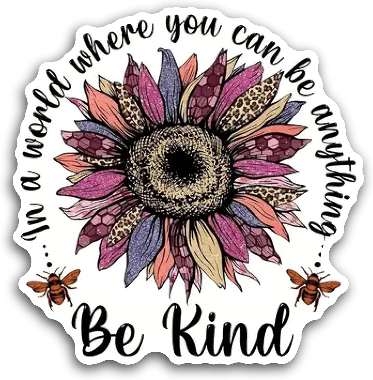 2 (Pieces) 3" and 5" Be Kind in a World Where You can be Anything Decal Sticker, Waterproof Vinyl Decals for Many Purpose Like Cars, Trucks, Laptops, Phones, Windows and More