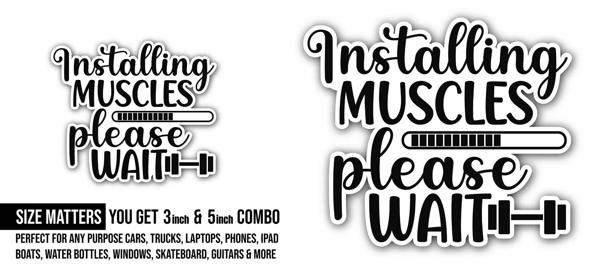 Installing muscles please wait text Sticker, Waterproof Vinyl Decal Sticker Indoor Or Outdoor 2 (Pieces) 3" and 5"