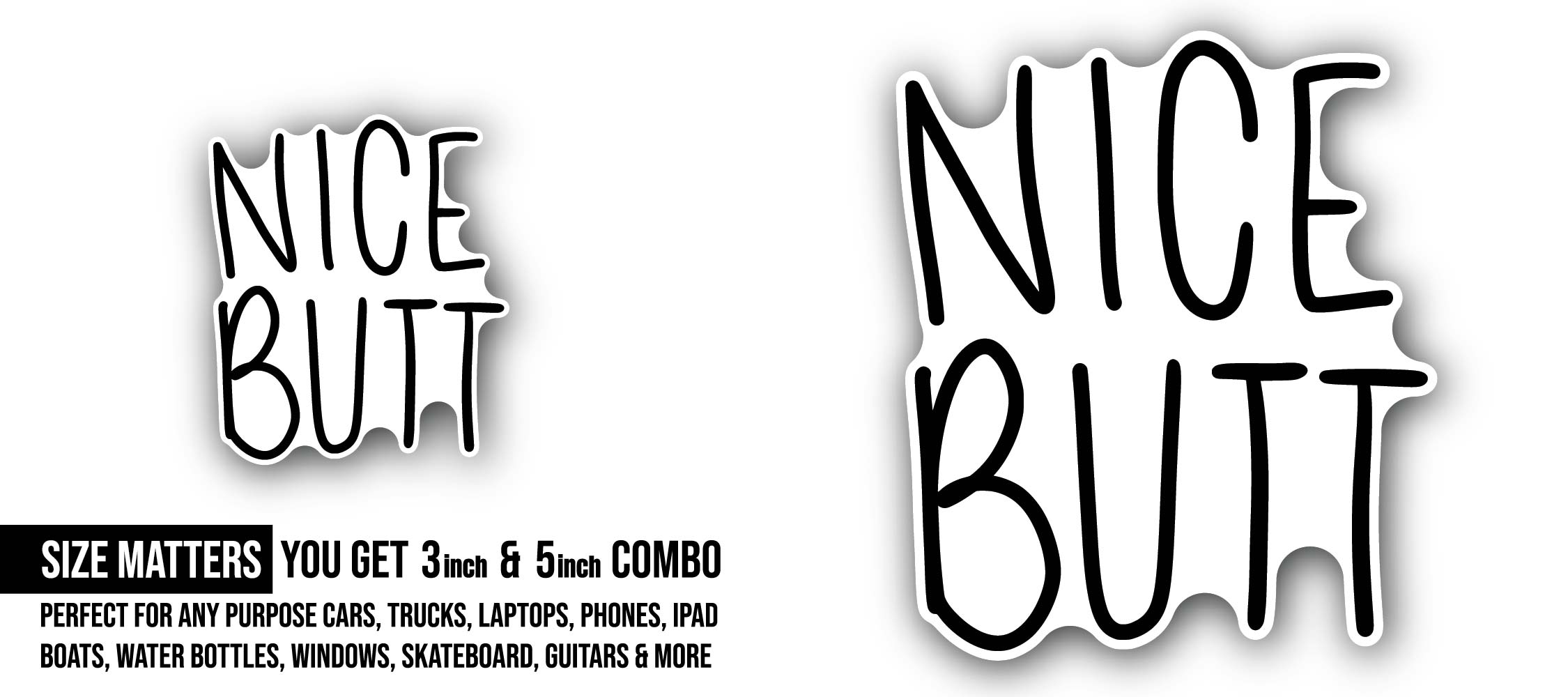 Nice Butt Funny Bathroom Wall Art Sticker, Waterproof Vinyl Decal Sticker Indoor Or Outdoor 2 (Pieces) 3" and 5"