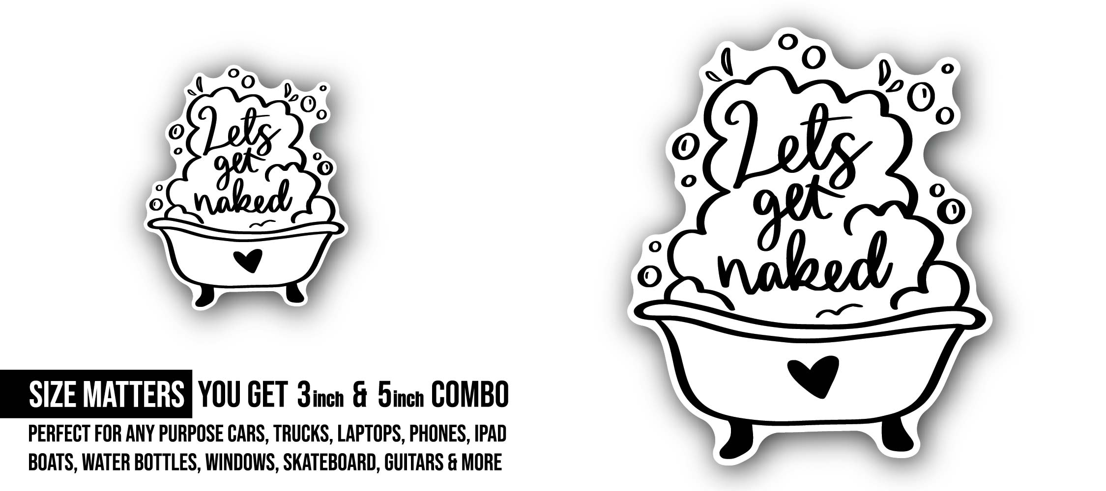 Get Naked Funny Bathroom Sticker, Waterproof Vinyl Decal Sticker Indoor Or Outdoor 2 (Pieces) 3" and 5"