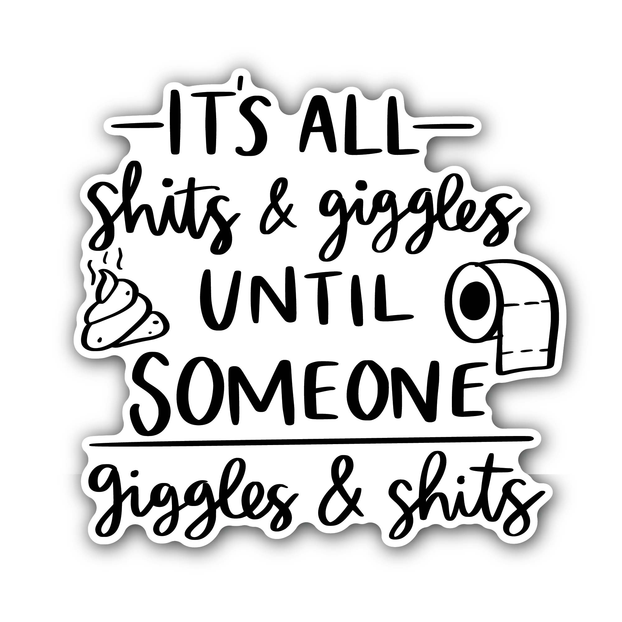 Funny Bathroom Text Sticker, Waterproof Vinyl Decal Sticker Indoor Or Outdoor 2 (Pieces) 3" and 5"