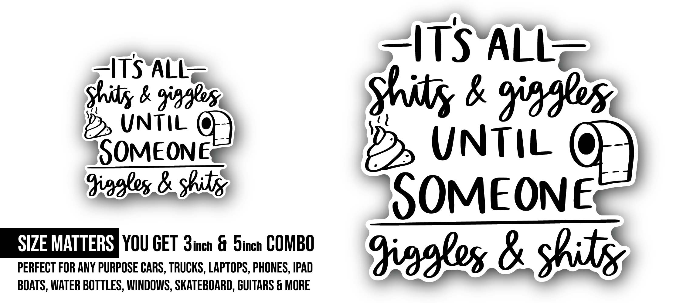 Funny Bathroom Text Sticker, Waterproof Vinyl Decal Sticker Indoor Or Outdoor 2 (Pieces) 3" and 5"