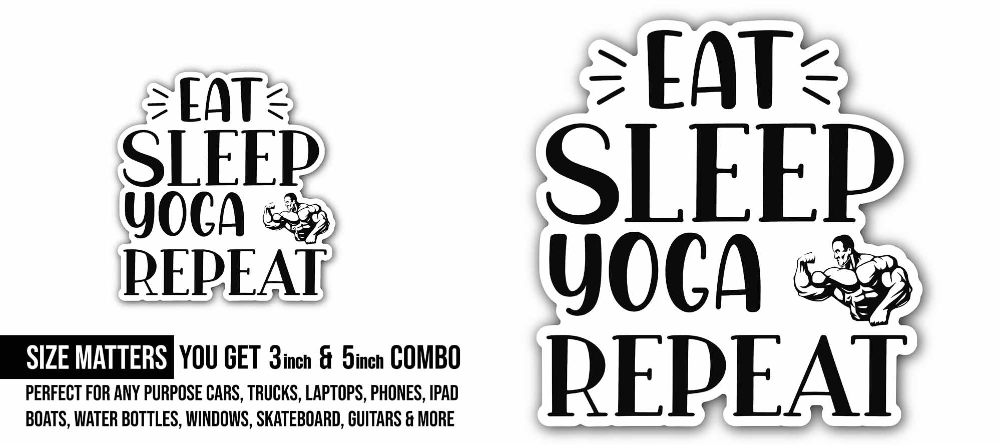 Eat Sleep Yoga Repeat Sticker, Waterproof Vinyl Decal Sticker Indoor Or Outdoor 2 (Pieces) 3" and 5"