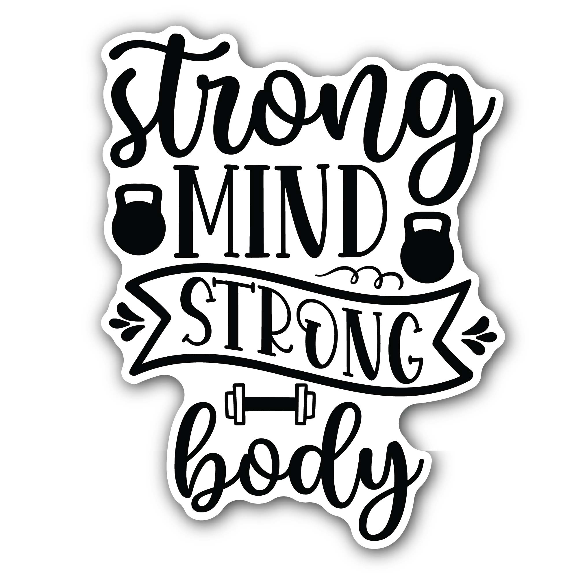 Strong Mind Strong Body text Sticker, Waterproof Vinyl Decal Sticker Indoor Or Outdoor 2 (Pieces) 3" and 5"