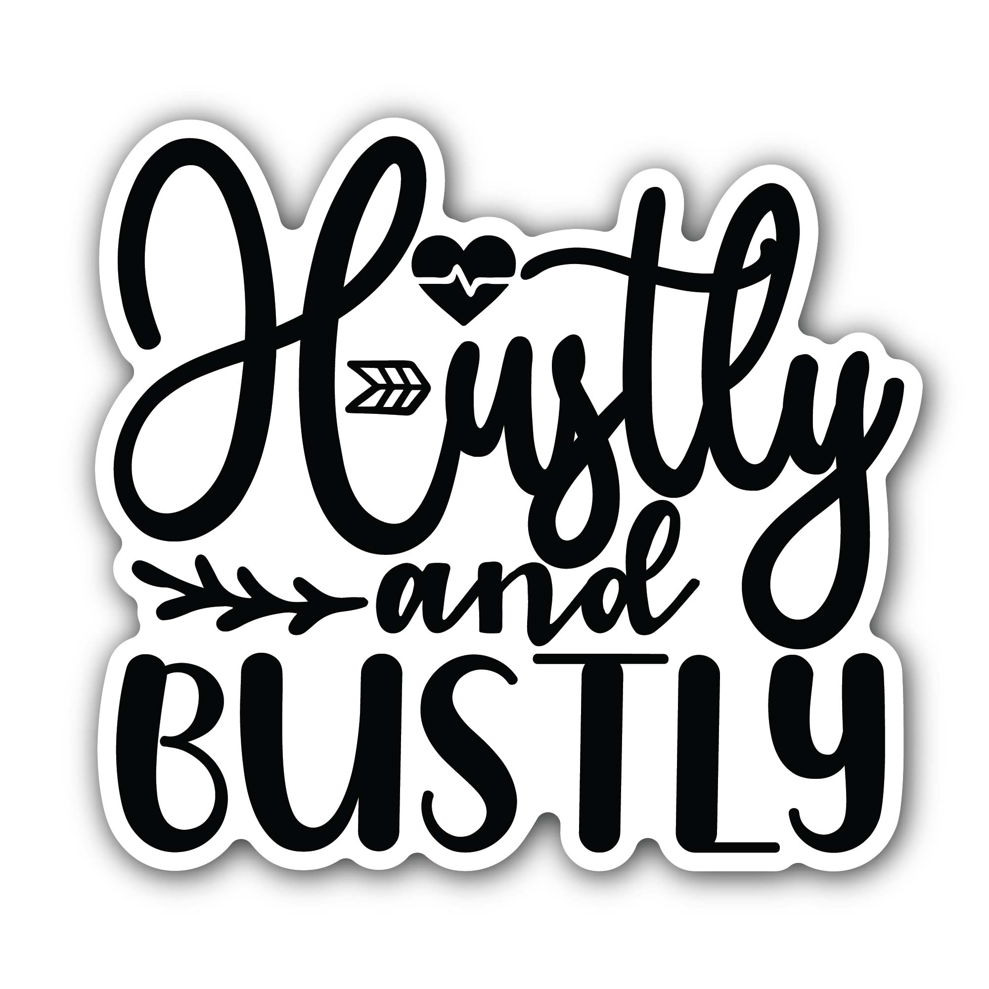 Hustly and Bustly Black Text Sticker, Waterproof Vinyl Decal Sticker Indoor Or Outdoor 2 (Pieces) 3" and 5"