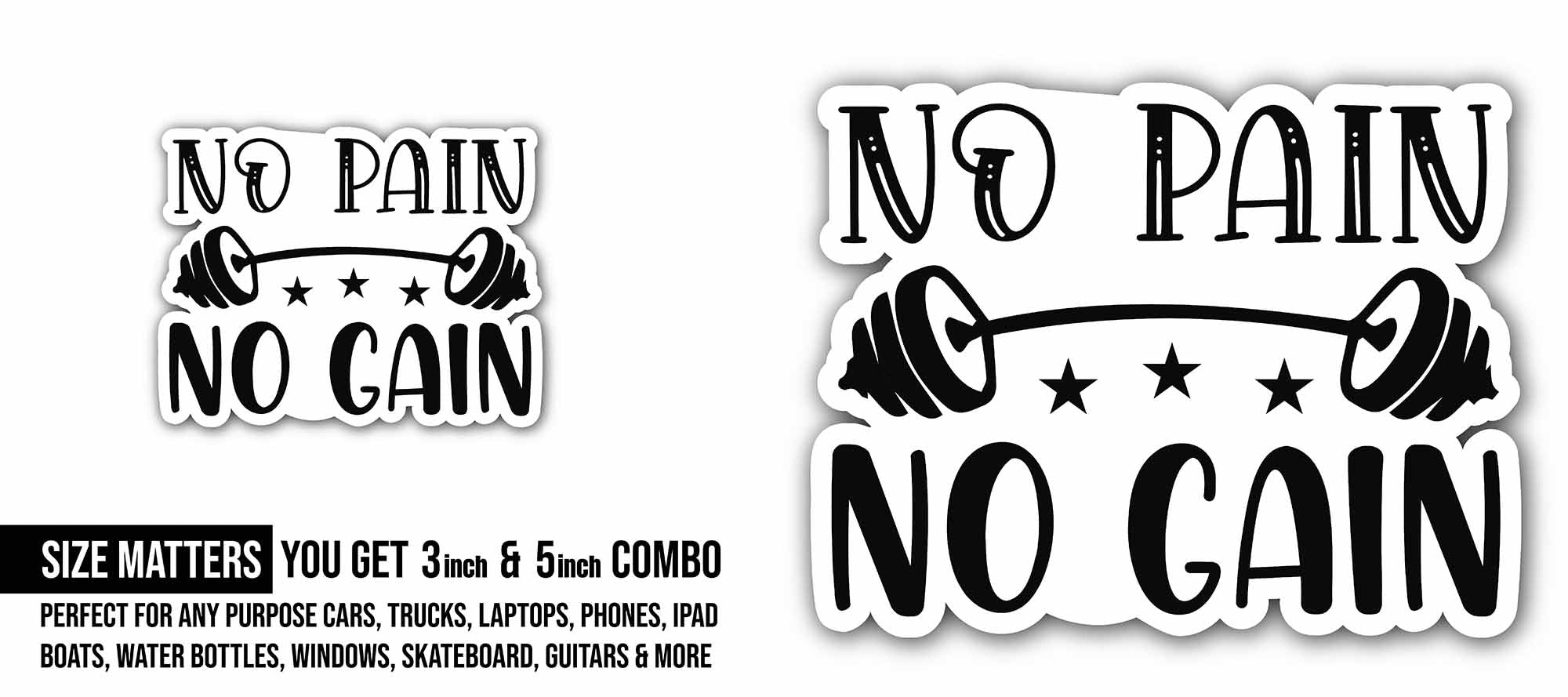 No pain, no gain Text Sticker, Waterproof Vinyl Decal Sticker Indoor Or Outdoor 2 (Pieces) 3" and 5"