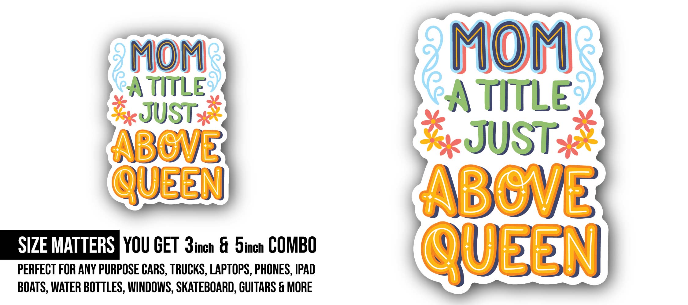 Mothers Day Sticker, Waterproof Vinyl Decal Sticker Indoor Or Outdoor 2 (Pieces) 3" and 5"