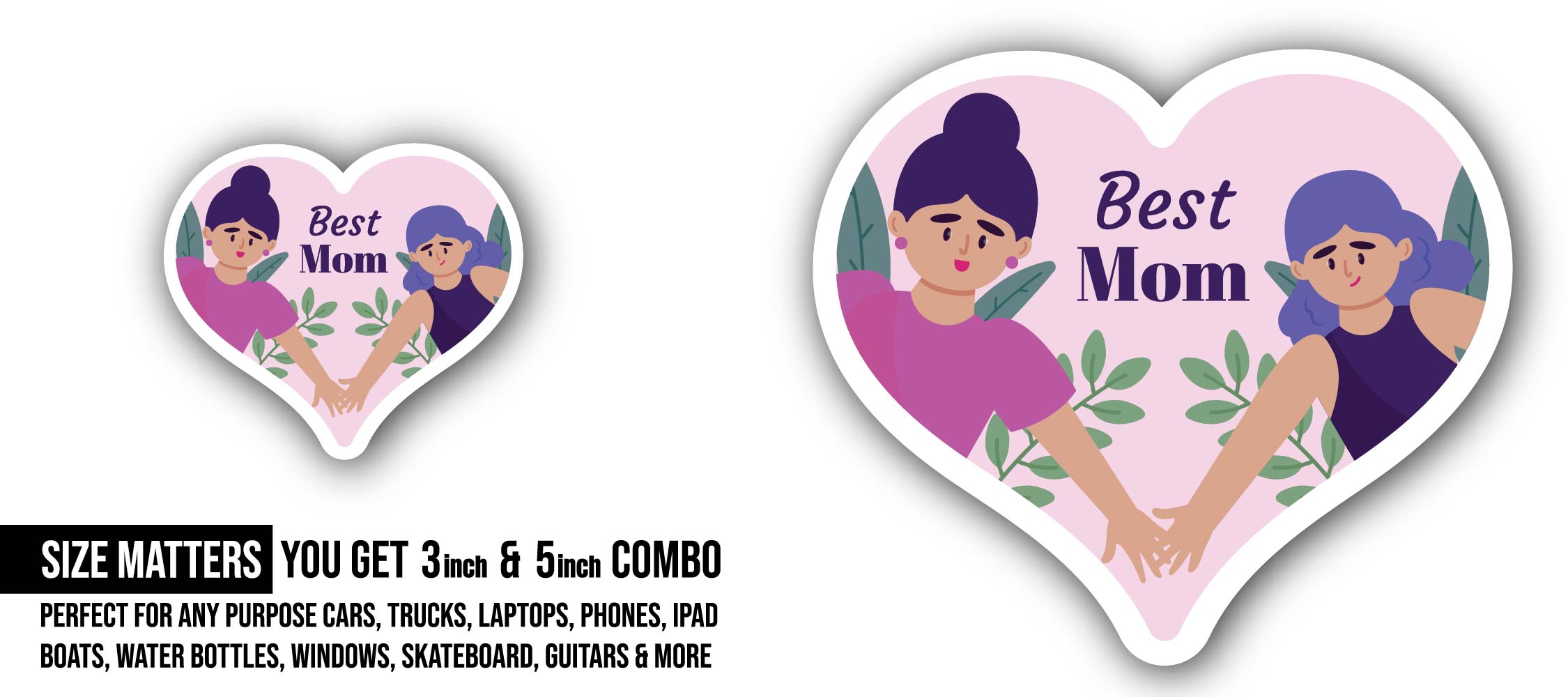 Mother's Day Sticker, Waterproof Vinyl Decal Sticker Indoor Or Outdoor 2 (Pieces) 3" and 5"