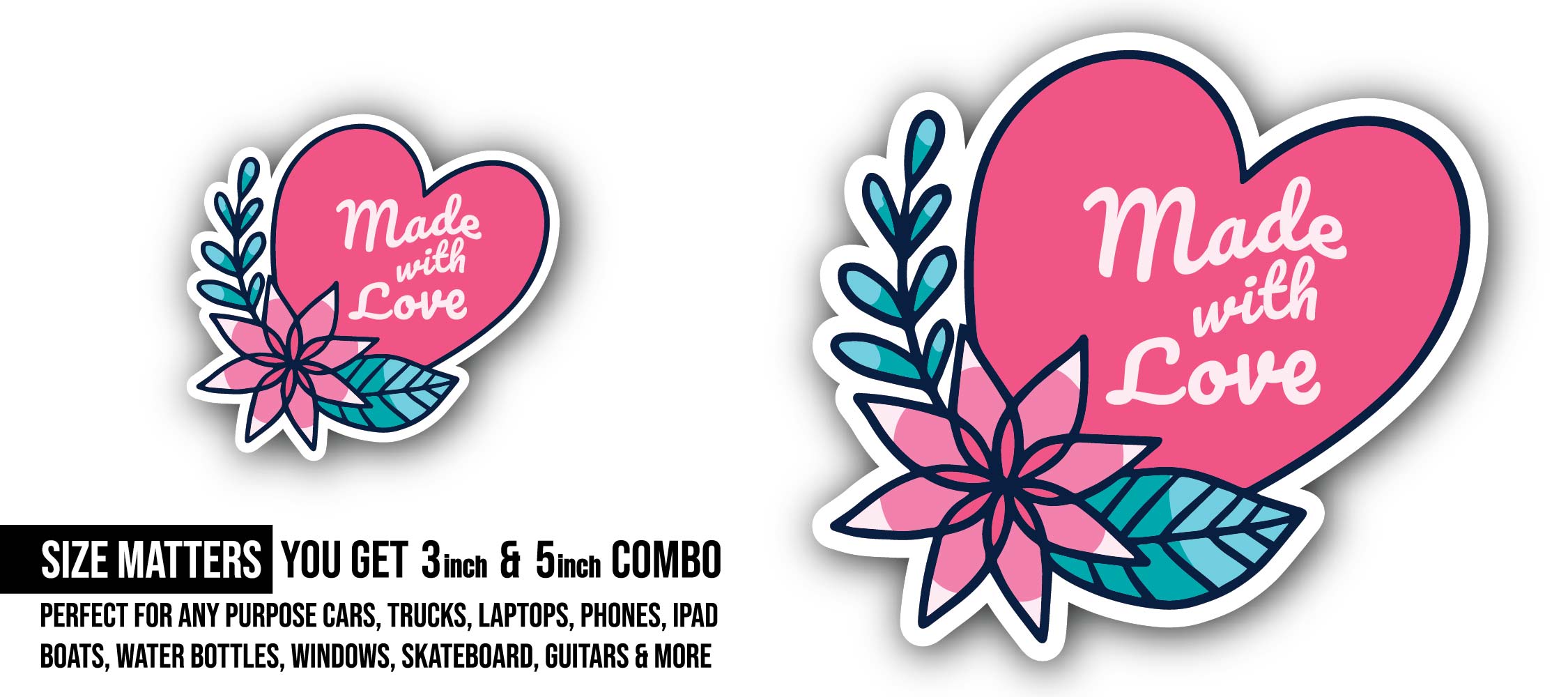 Made with Love message Sticker, Waterproof Vinyl Decal Sticker Indoor Or Outdoor 2 (Pieces) 3" and 5"