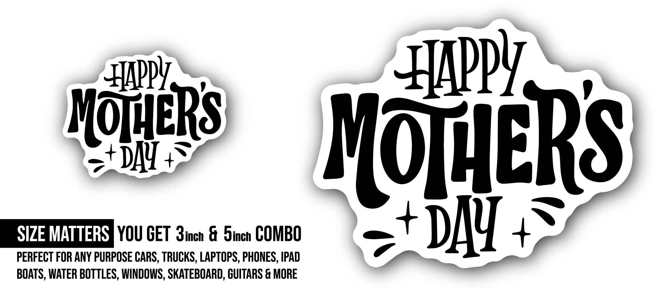 Happy Mother's Day Sticker, Waterproof Vinyl Decal Sticker Indoor Or Outdoor 2 (Pieces) 3" and 5"