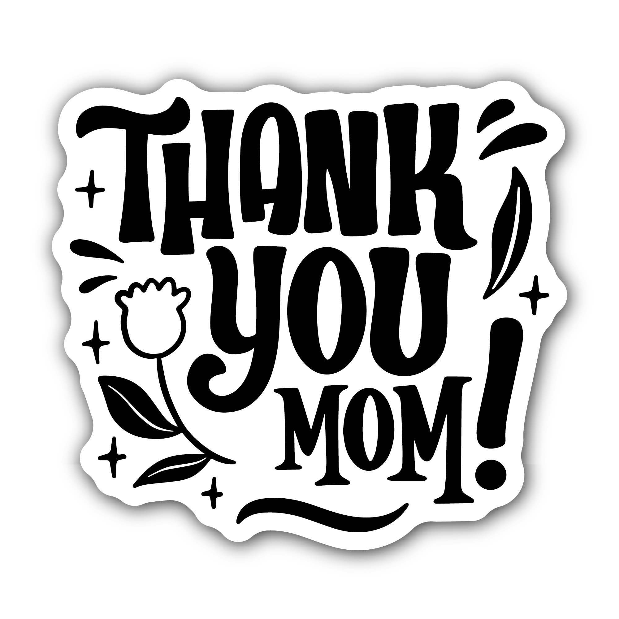 Thank You Mom Black Letter Sticker, Waterproof Vinyl Decal Sticker Indoor Or Outdoor 2 (Pieces) 3" and 5"