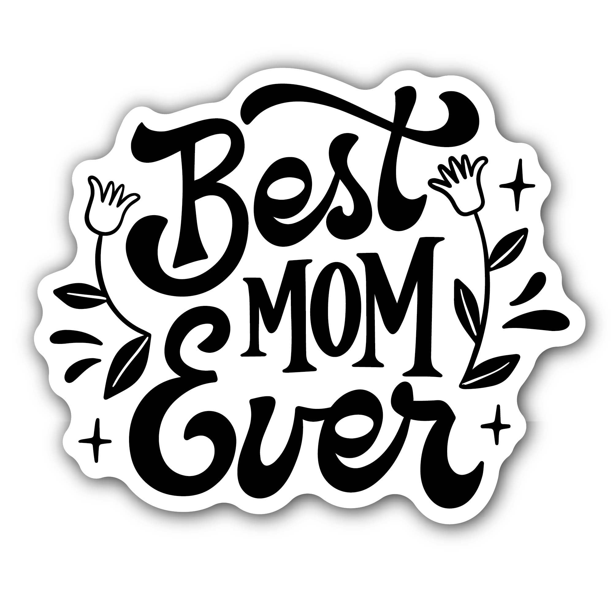 Best Mom Ever Black Letter Sticker, Waterproof Vinyl Decal Sticker Indoor Or Outdoor 2 (Pieces) 3" and 5"