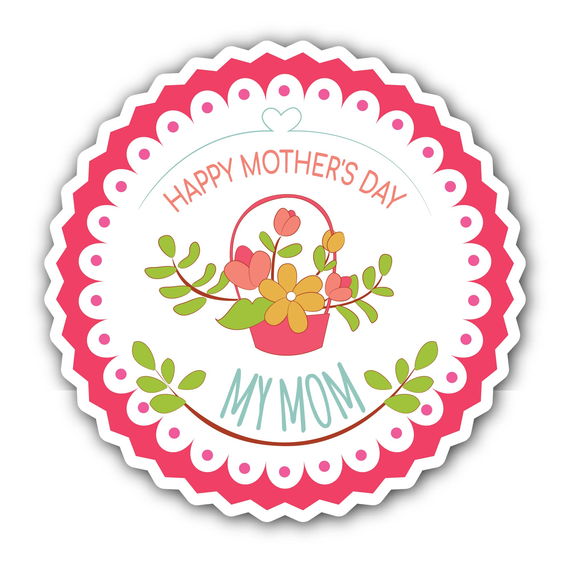 Happy Mother's Day My Mom Sticker, Waterproof Vinyl Decal Sticker Indoor Or Outdoor 2 (Pieces) 3" and 5"