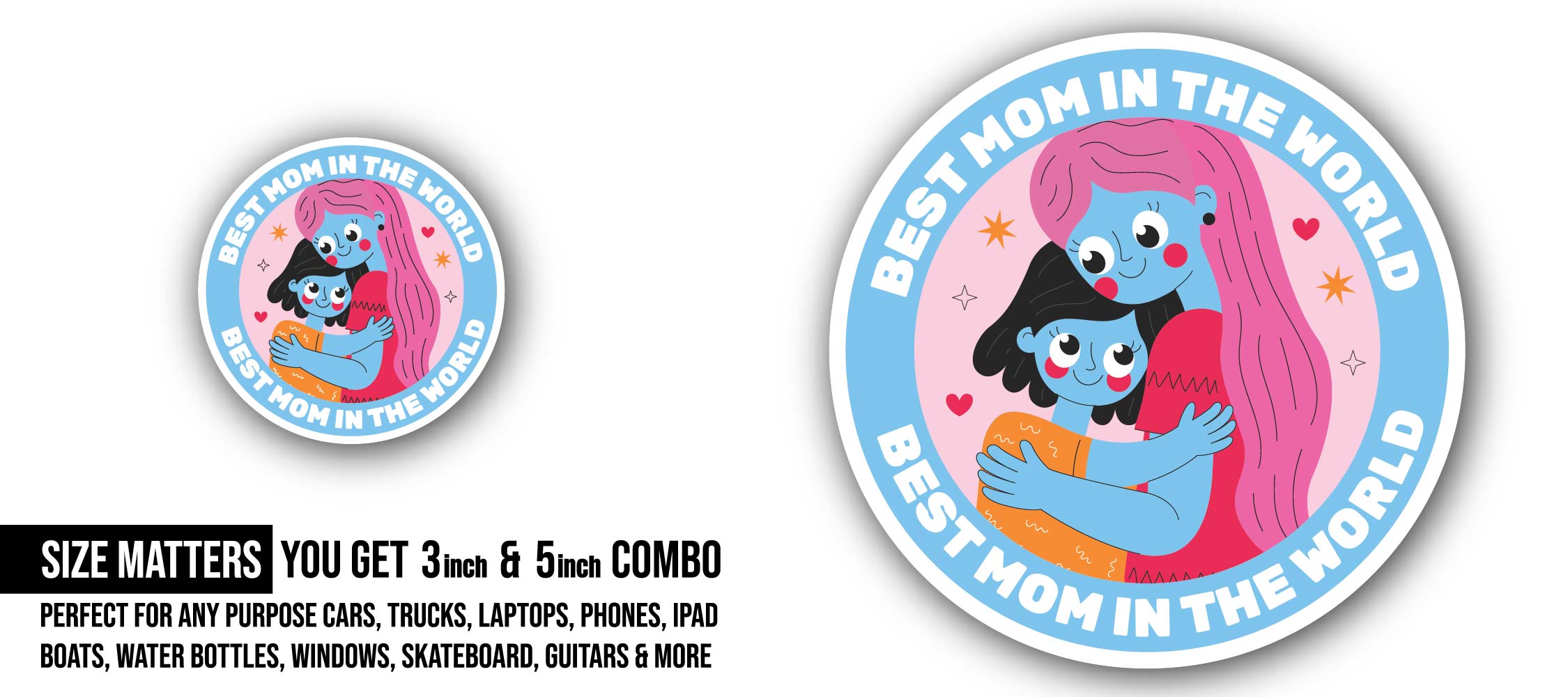 Best Mom In The World Sticker, Waterproof Vinyl Decal Sticker Indoor Or Outdoor 2 (Pieces) 3" and 5"