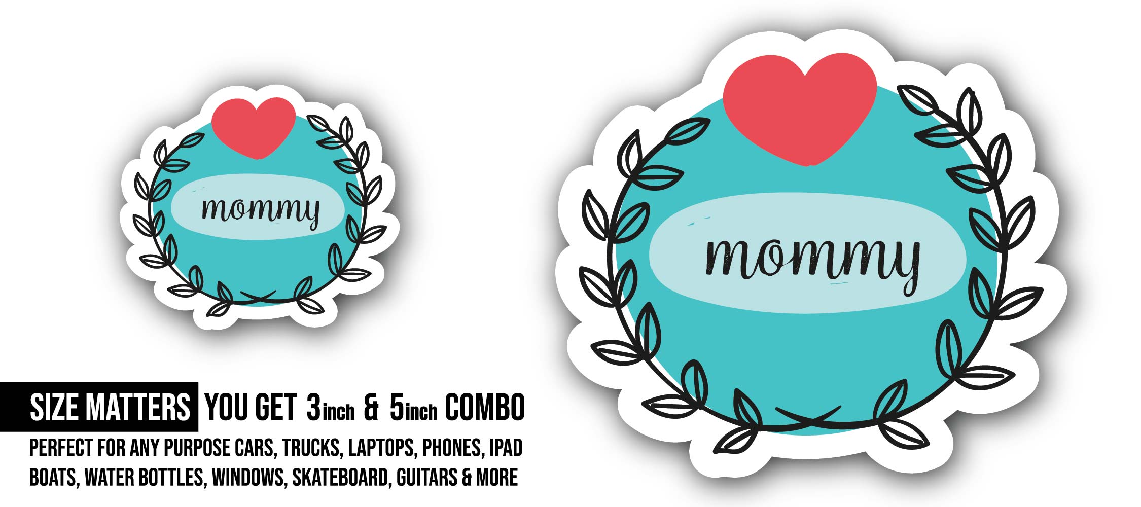 Mommy & Red Heart Sticker, Waterproof Vinyl Decal Sticker Indoor Or Outdoor 2 (Pieces) 3" and 5"