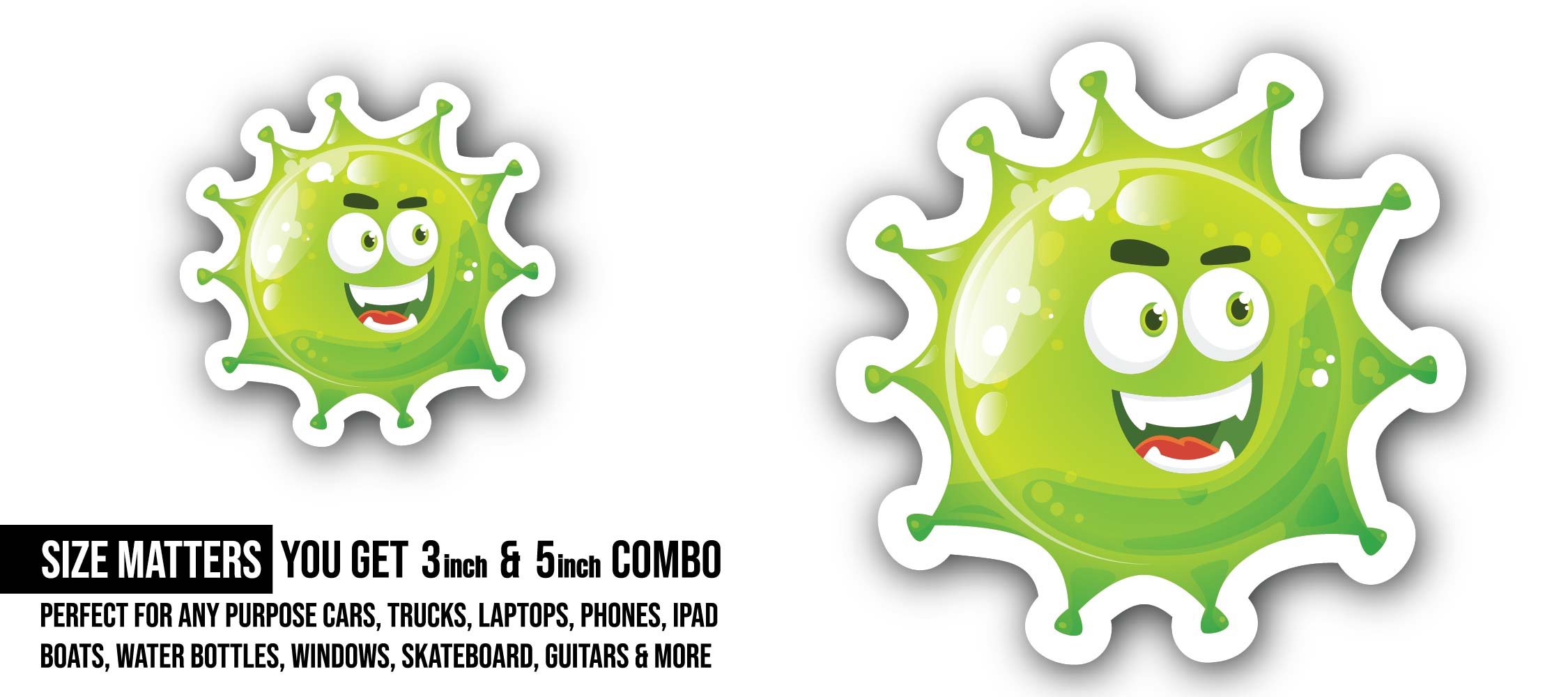 Coronavirus bacteria cartoon Sticker, Waterproof Vinyl Decal Sticker Indoor Or Outdoor 2 (Pieces) 3" and 5"