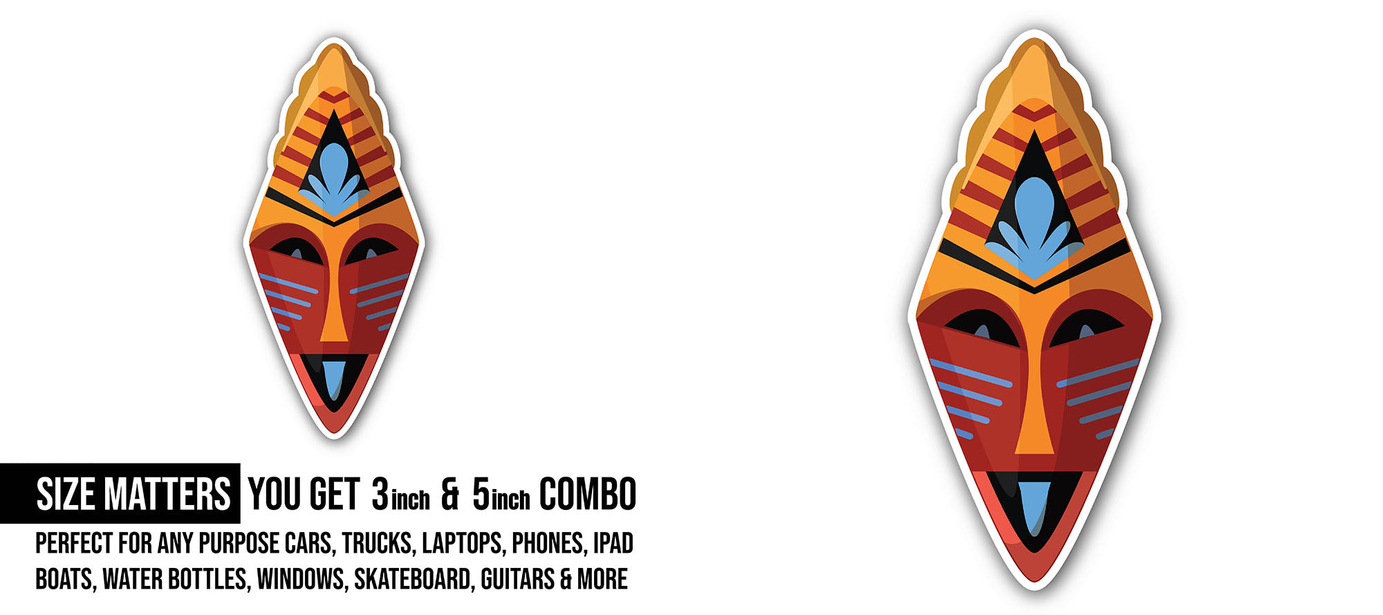 Tribal ceremonial mask Sticker, Waterproof Vinyl Decal Sticker Indoor Or Outdoor 2 (Pieces) 3" and 5"