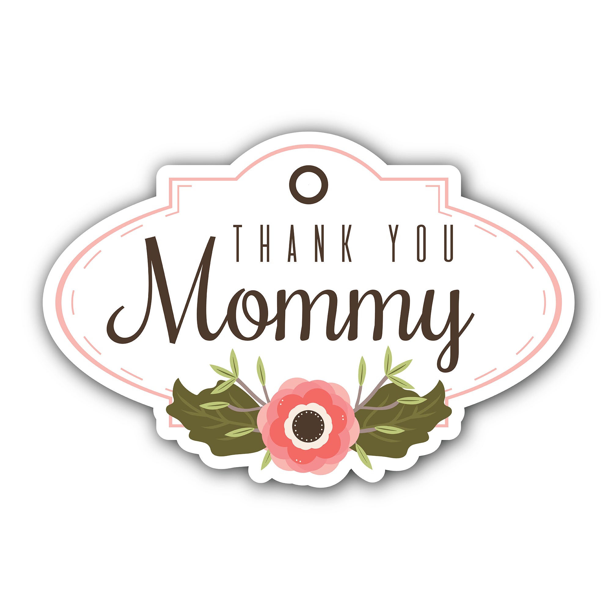 Thank You Mom Sticker, Waterproof Vinyl Decal Sticker Indoor Or Outdoor 2 (Pieces) 3" and 5"