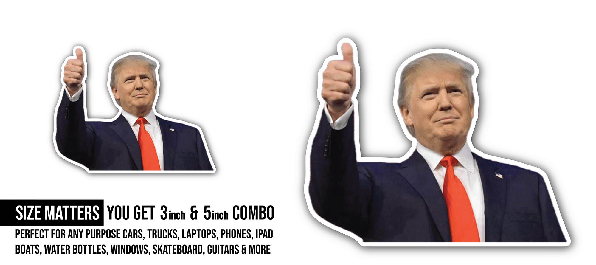 Trump thumbs up Sticker, Waterproof Vinyl Decal Sticker Indoor Or Outdoor 2 (Pieces) 3" and 5"