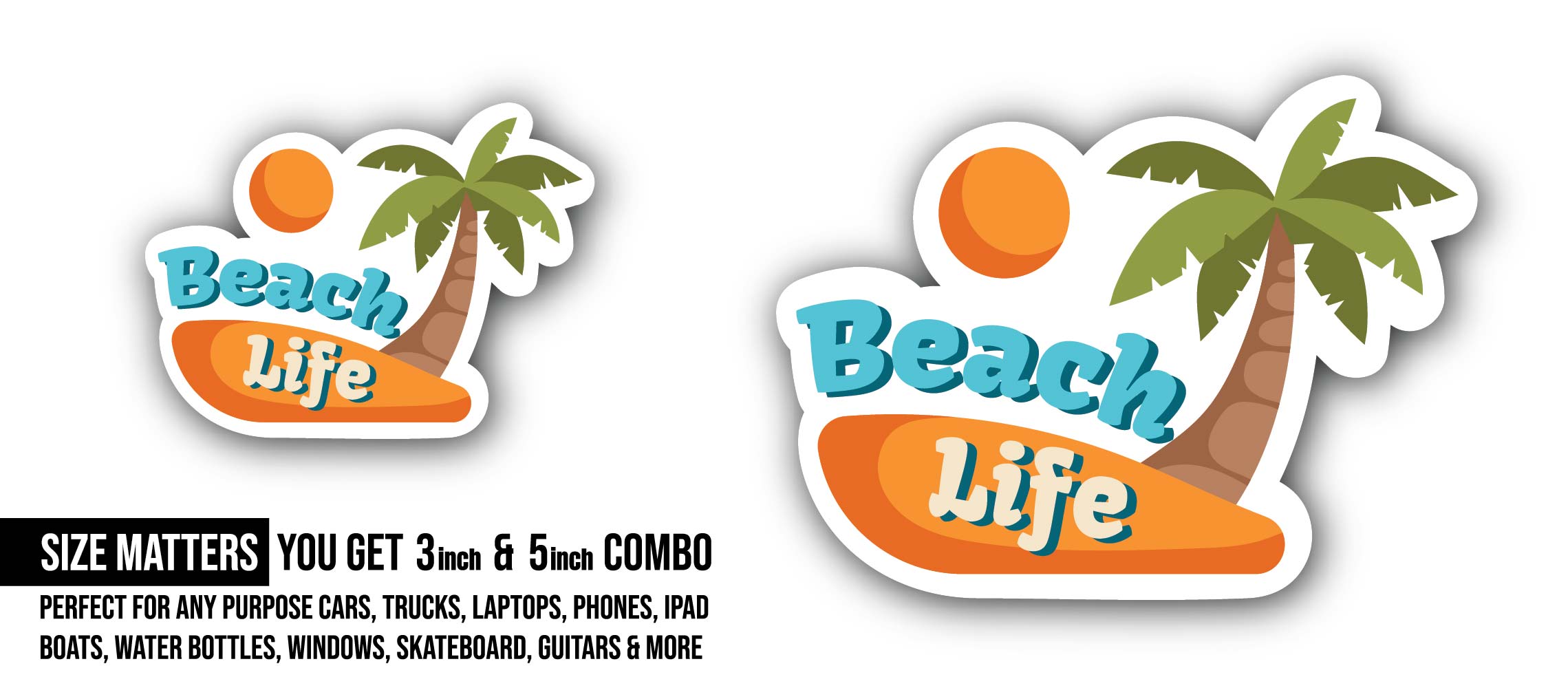 Beach Life Sticker, Waterproof Vinyl Decal Sticker Indoor Or Outdoor 2 (Pieces) 3" and 5"