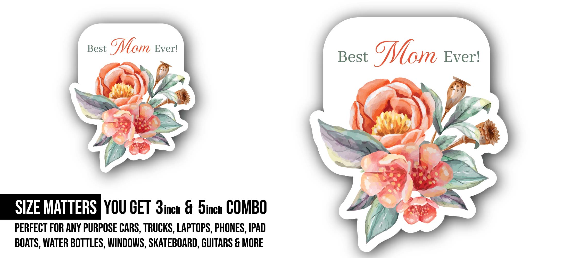 Best Mom Ever Sticker, Waterproof Vinyl Decal Sticker Indoor Or Outdoor 2 (Pieces) 3" and 5"
