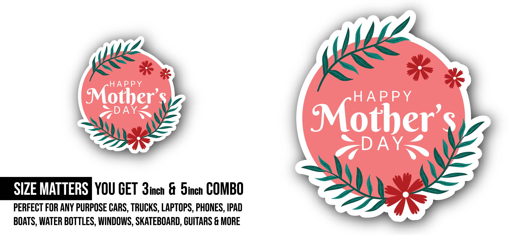 Cute Happy Mother's Day Sticker, Waterproof Vinyl Decal Sticker Indoor Or Outdoor 2 (Pieces) 3" and 5"