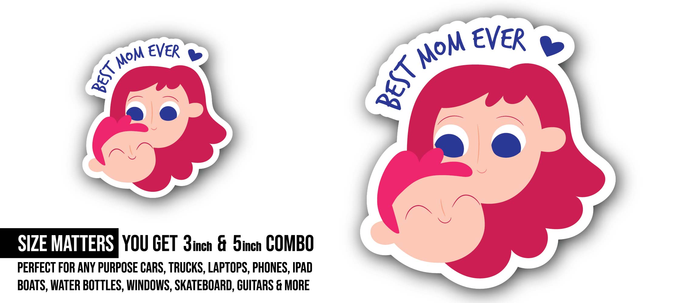 Mother and Son- the words Best Mom Ever Sticker, Waterproof Vinyl Decal Sticker Indoor Or Outdoor 2 (Pieces) 3" and 5"