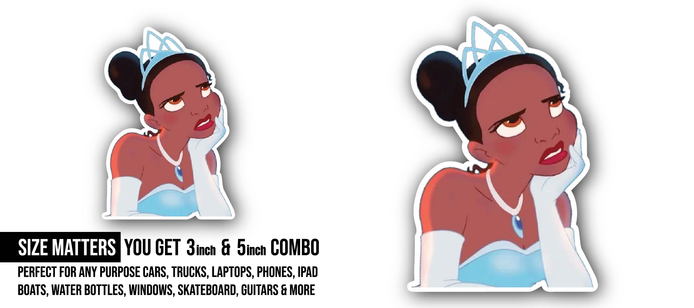 Sad Princess  Sticker, Waterproof Vinyl Decal Sticker Indoor Or Outdoor 2 (Pieces) 3" and 5"