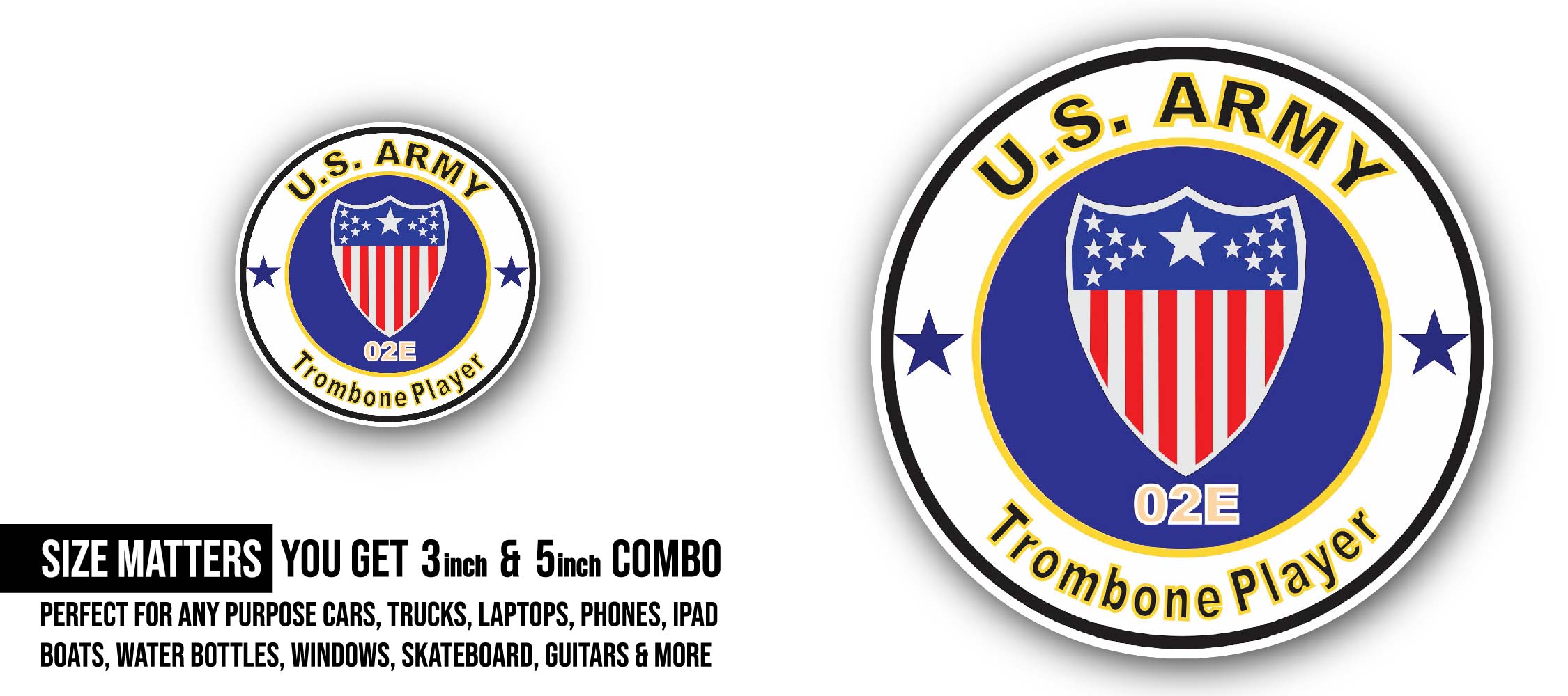 U.S. Army MOS 02E Trombone Player Sticker, Waterproof Vinyl Decal Sticker Indoor Or Outdoor 2 (Pieces) 3" and 5"