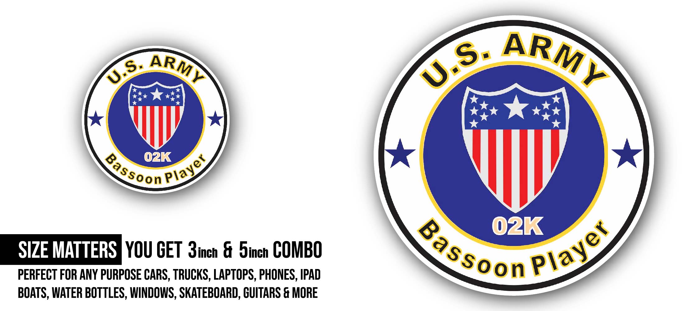 U.S. Army MOS 02K Bassoon Player Sticker, Waterproof Vinyl Decal Sticker Indoor Or Outdoor 2 (Pieces) 3" and 5"