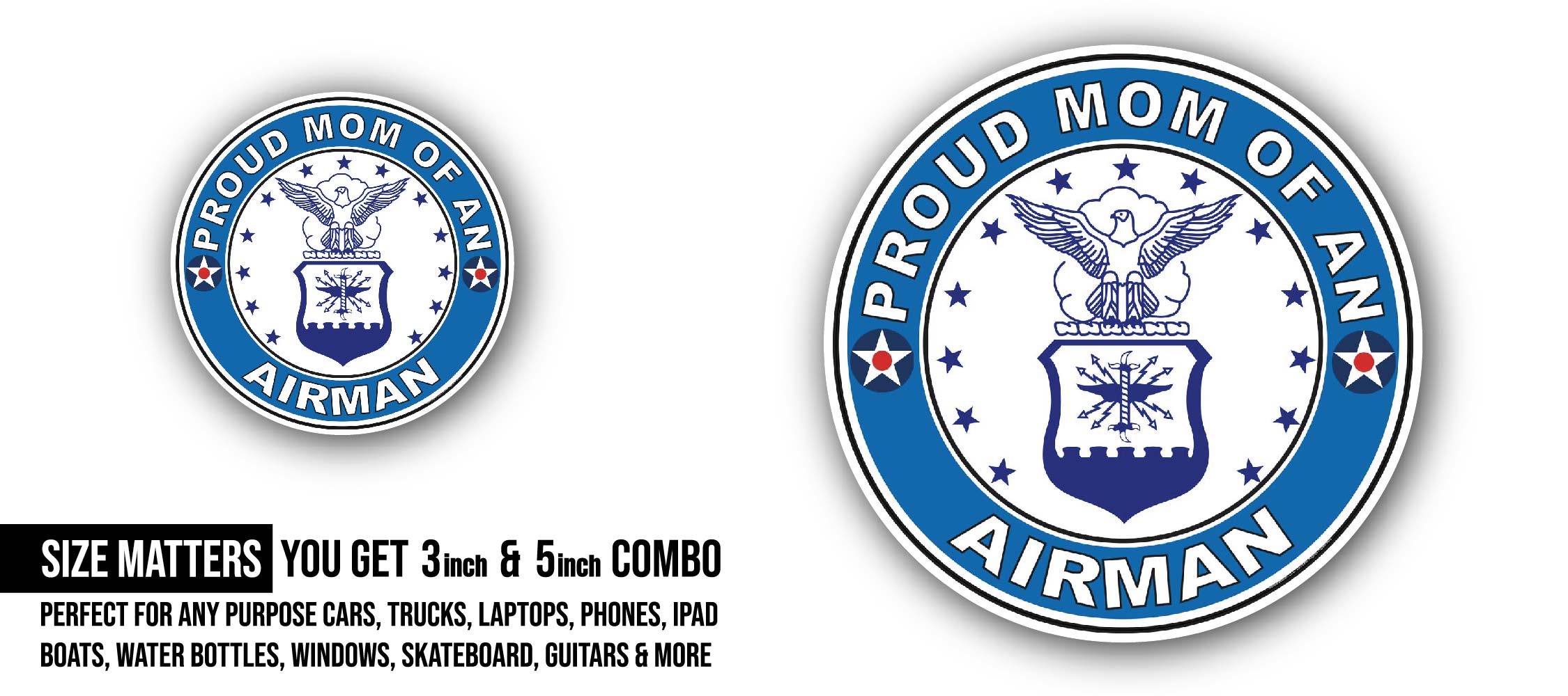 Proud Mom of an Airman U.S. Air Force Sticker, Waterproof Vinyl Decal Sticker Indoor Or Outdoor 2 (Pieces) 3" and 5"