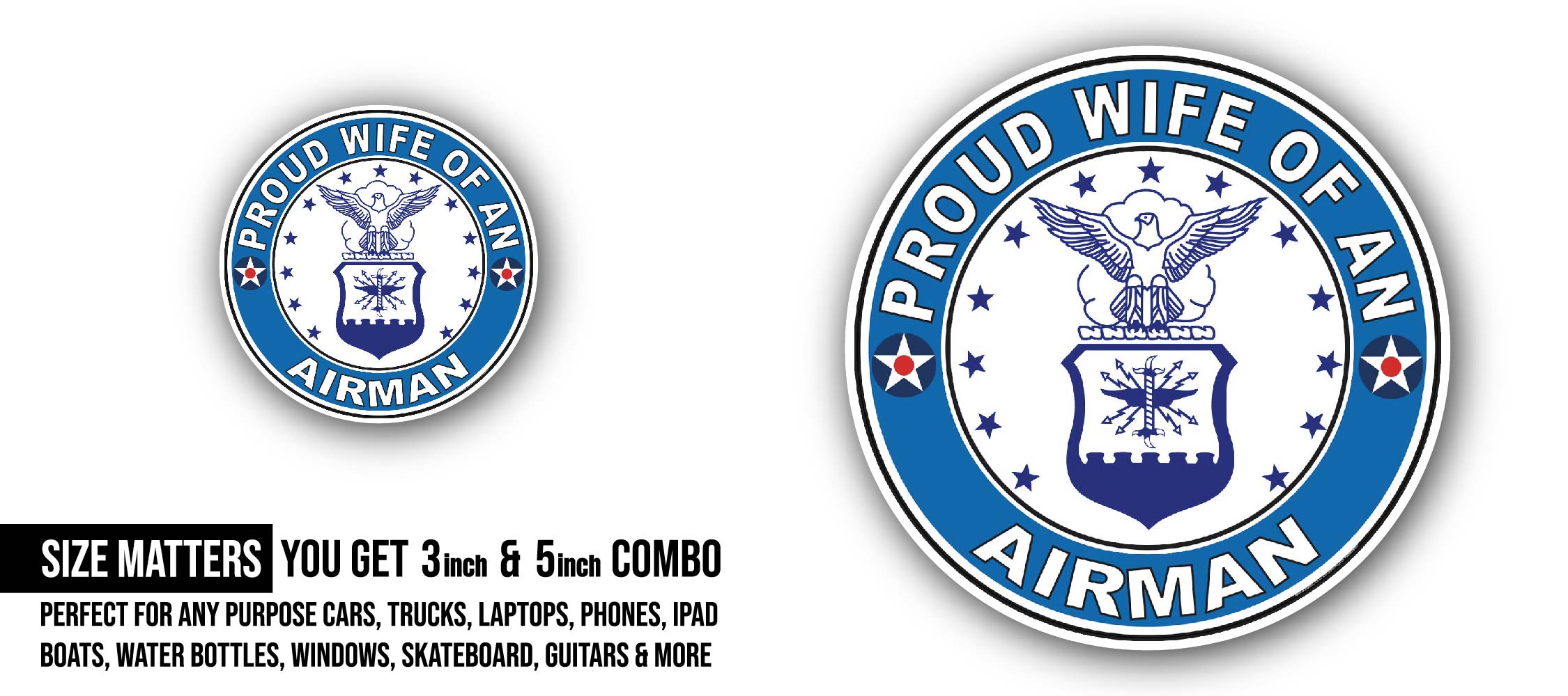 Proud Wife of an Airman U.S. Air Force Sticker, Waterproof Vinyl Decal Sticker Indoor Or Outdoor 2 (Pieces) 3" and 5"
