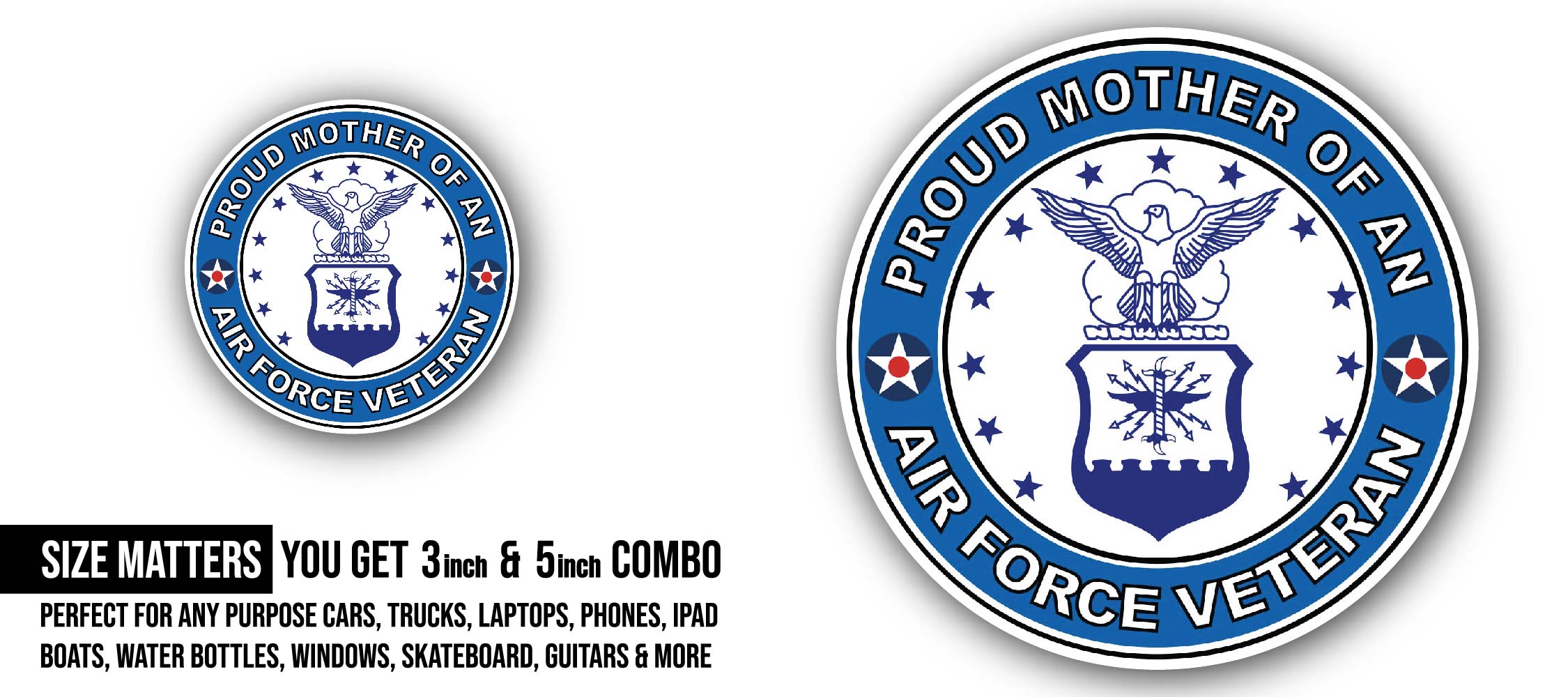U.S. Air Force Veteran Proud Mother Sticker, Waterproof Vinyl Decal Sticker Indoor Or Outdoor 2 (Pieces) 3" and 5"