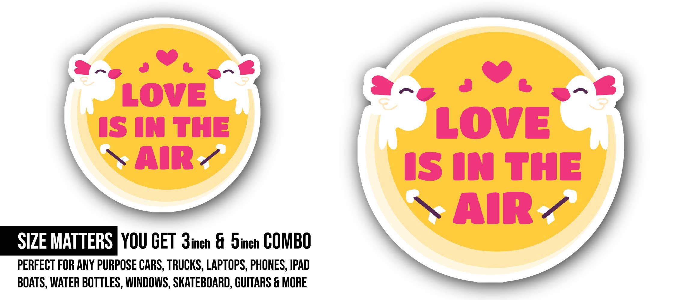 Love is in The Air Sticker, Waterproof Vinyl Decal Sticker Indoor Or Outdoor 2 (Pieces) 3" and 5"