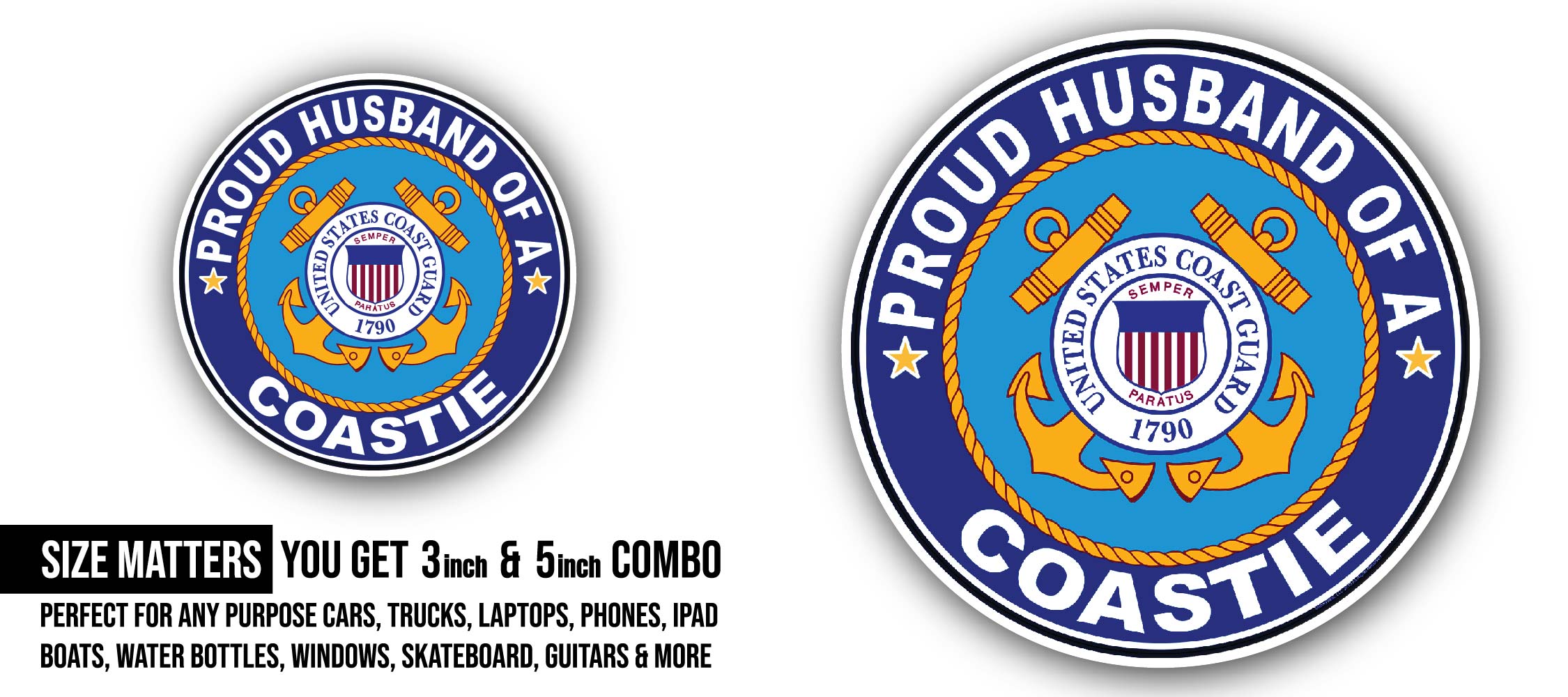 Proud Husband of a Coastie U.S. Coast Guard Sticker, Waterproof Vinyl Decal Sticker Indoor Or Outdoor 2 (Pieces) 3" and 5"