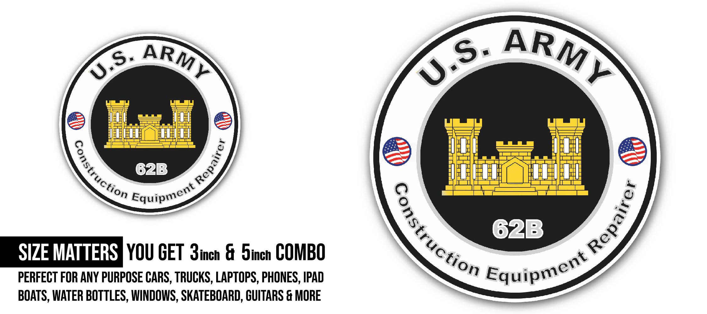 U.S. Army MOS 62B Constructions Equipment Repairer Sticker, Waterproof Vinyl Decal Sticker Indoor Or Outdoor 2 (Pieces) 3" and 5"