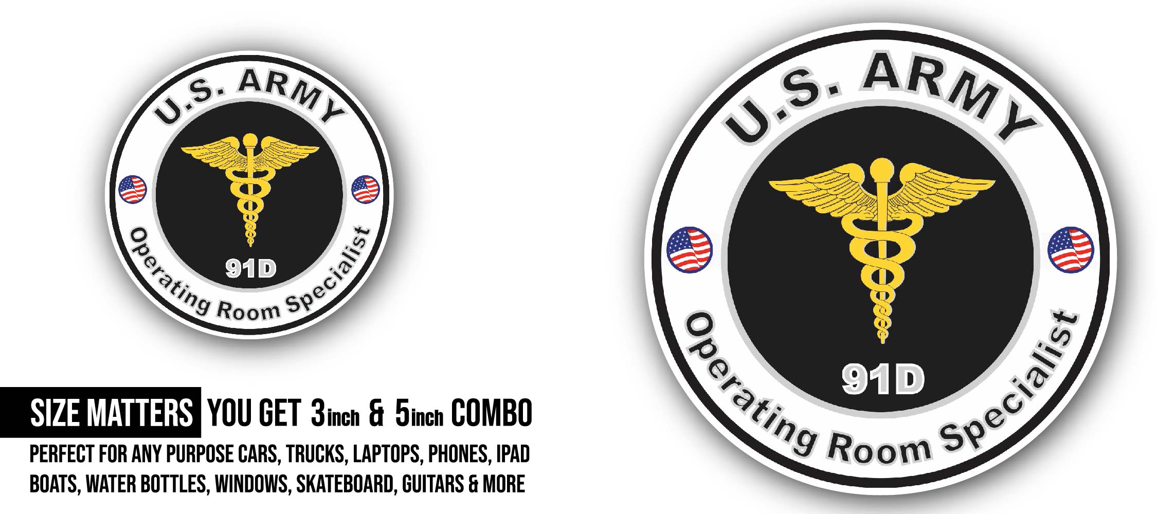 U.S. Army MOS 91D Operating Room Specialist Sticker, Waterproof Vinyl Decal Sticker Indoor Or Outdoor 2 (Pieces) 3" and 5"