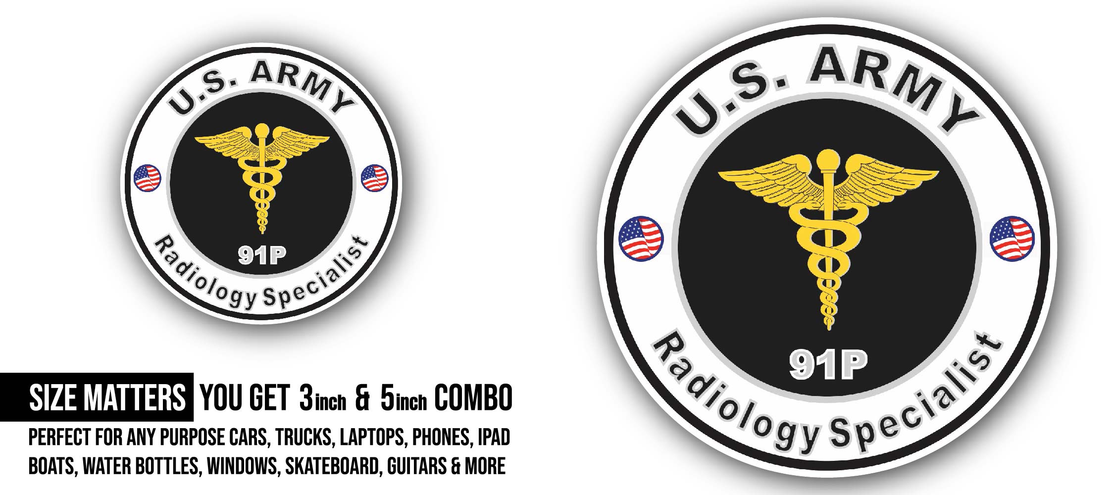 U.S. Army MOS 91P Radiology Specialist Sticker, Waterproof Vinyl Decal Sticker Indoor Or Outdoor 2 (Pieces) 3" and 5"