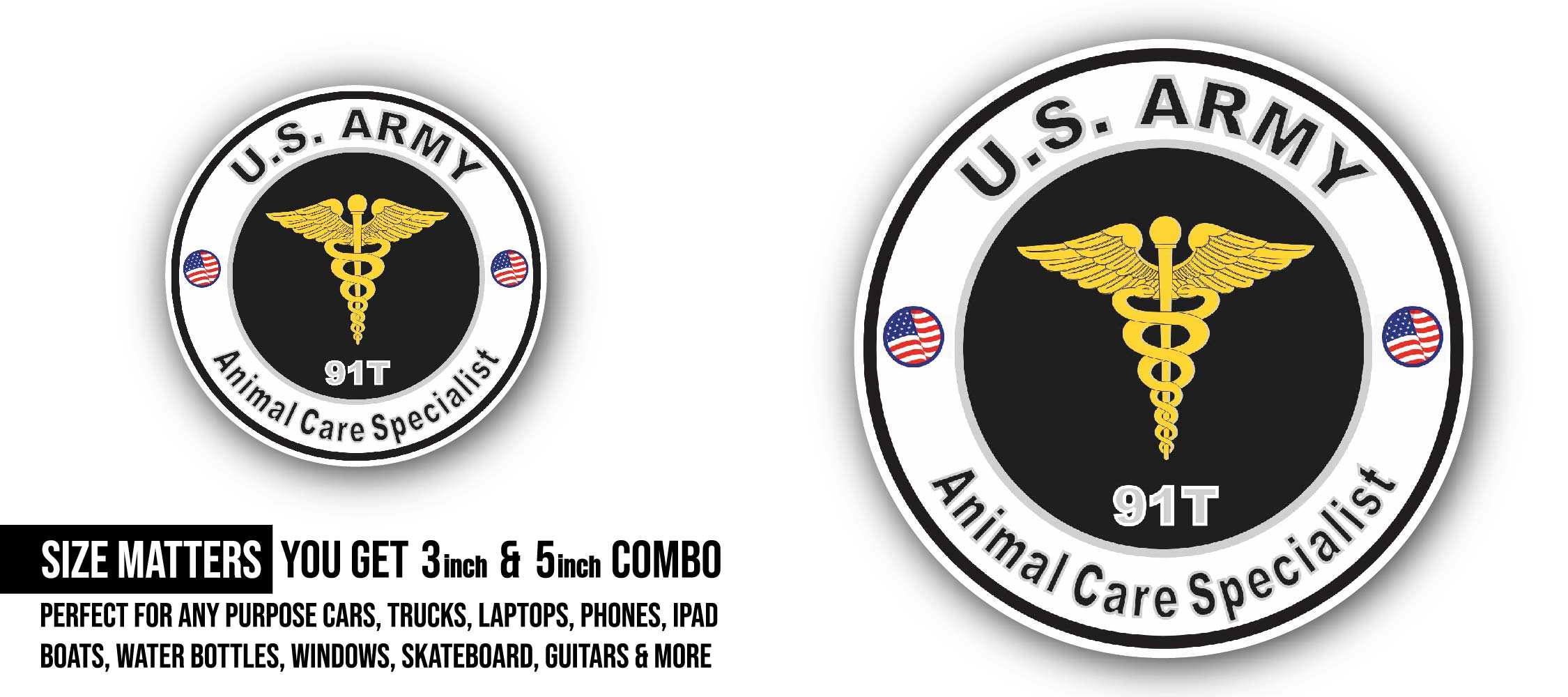 U.S. Army MOS 91T Animal Care Specialist Sticker, Waterproof Vinyl Decal Sticker Indoor Or Outdoor 2 (Pieces) 3" and 5"
