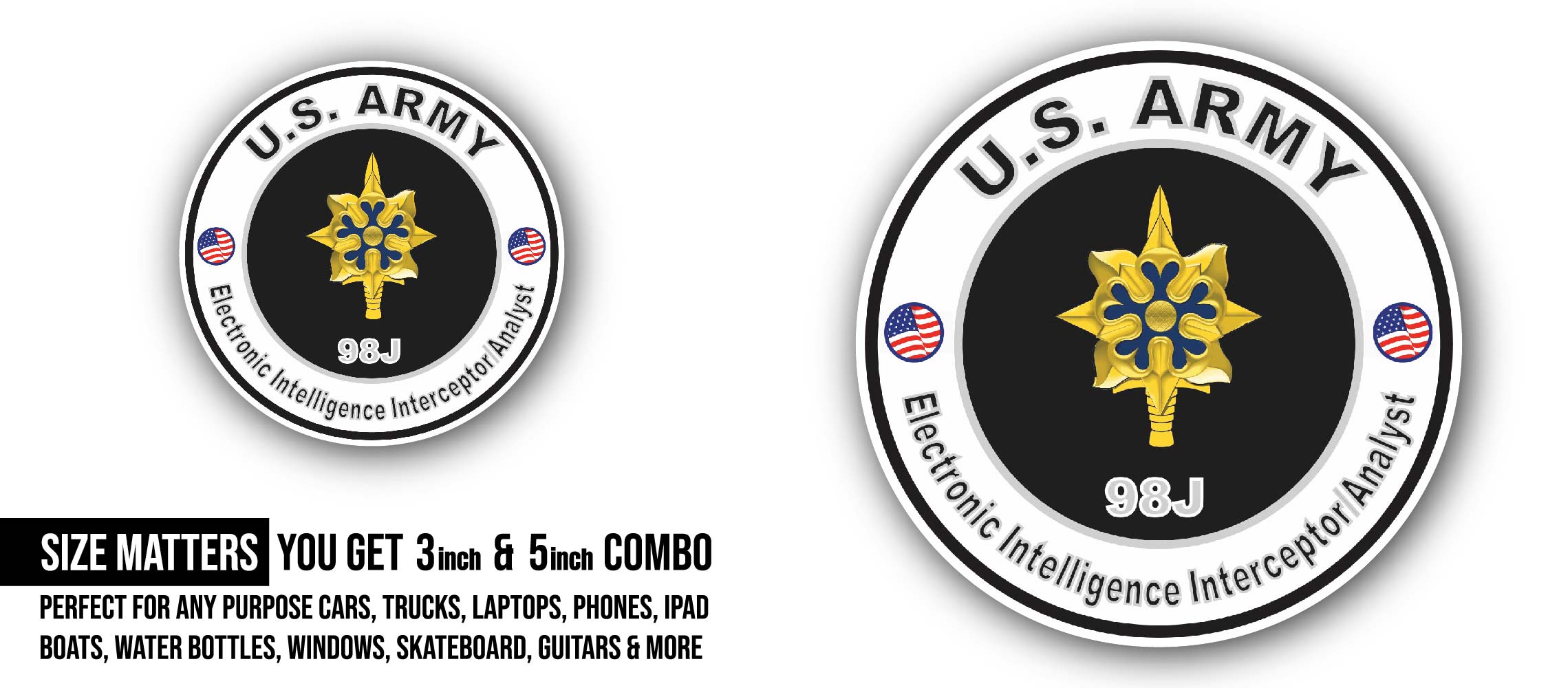 U.S. Army MOS 98J Electronic Intelligence Interceptor Analyst Sticker, Waterproof Vinyl Decal Sticker Indoor Or Outdoor 2 (Pieces) 3" and 5"