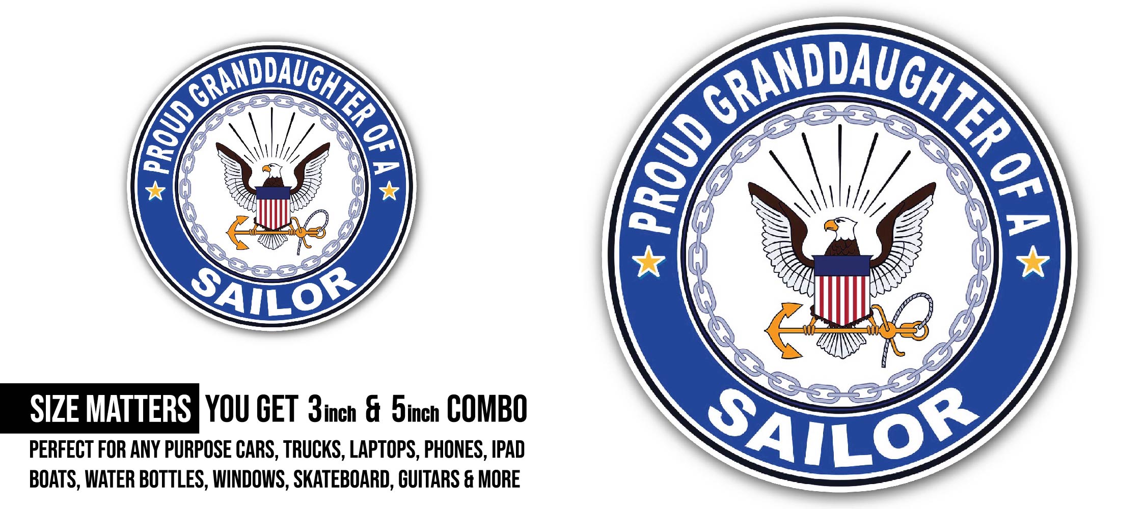 Proud Granddaughter of a Sailor U.S. Navy Sticker, Waterproof Vinyl Decal Sticker Indoor Or Outdoor 2 (Pieces) 3" and 5"