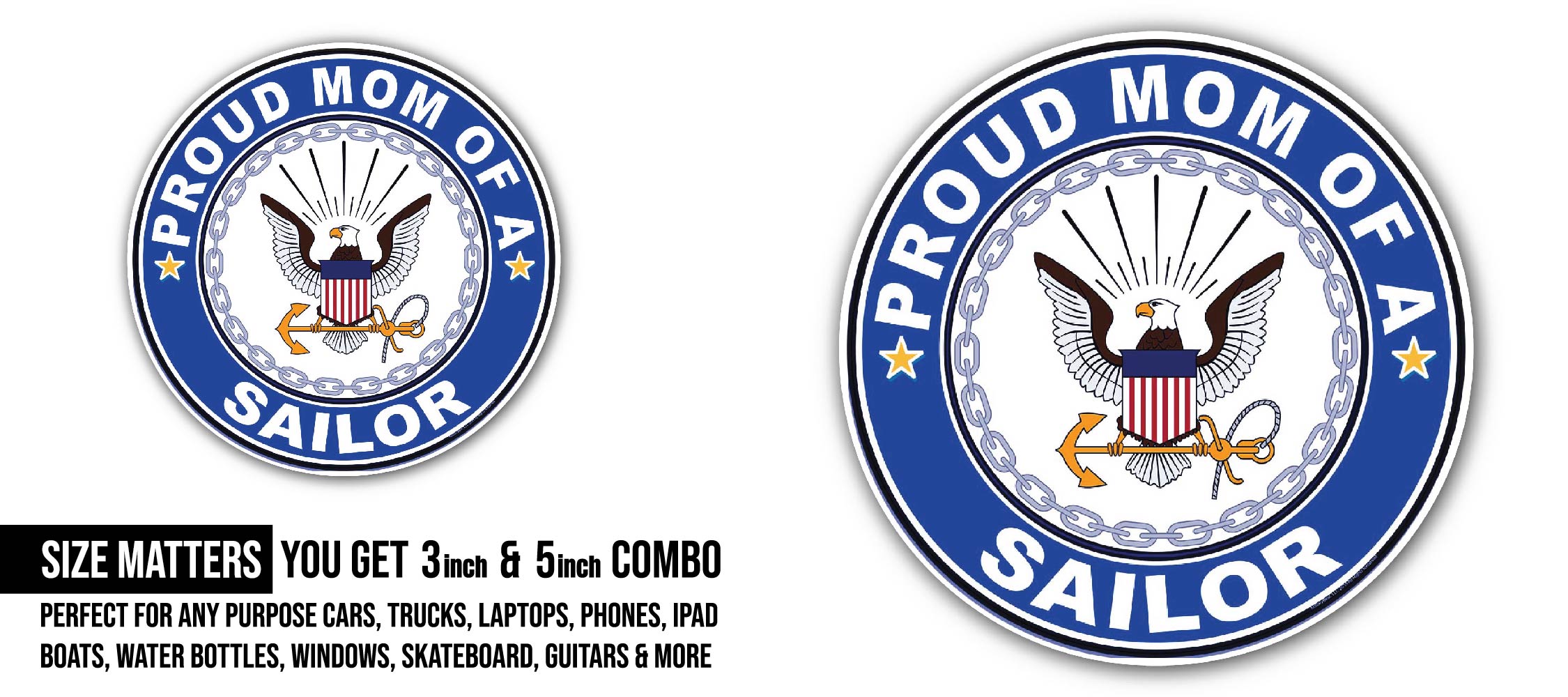 Proud Mom of a Sailor U.S. Navy Sticker, Waterproof Vinyl Decal Sticker Indoor Or Outdoor 2 (Pieces) 3" and 5"