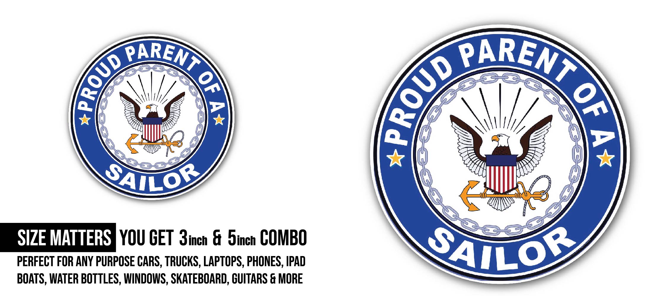 Proud Parent of a Sailor U.S. Navy Sticker, Waterproof Vinyl Decal Sticker Indoor Or Outdoor 2 (Pieces) 3" and 5"