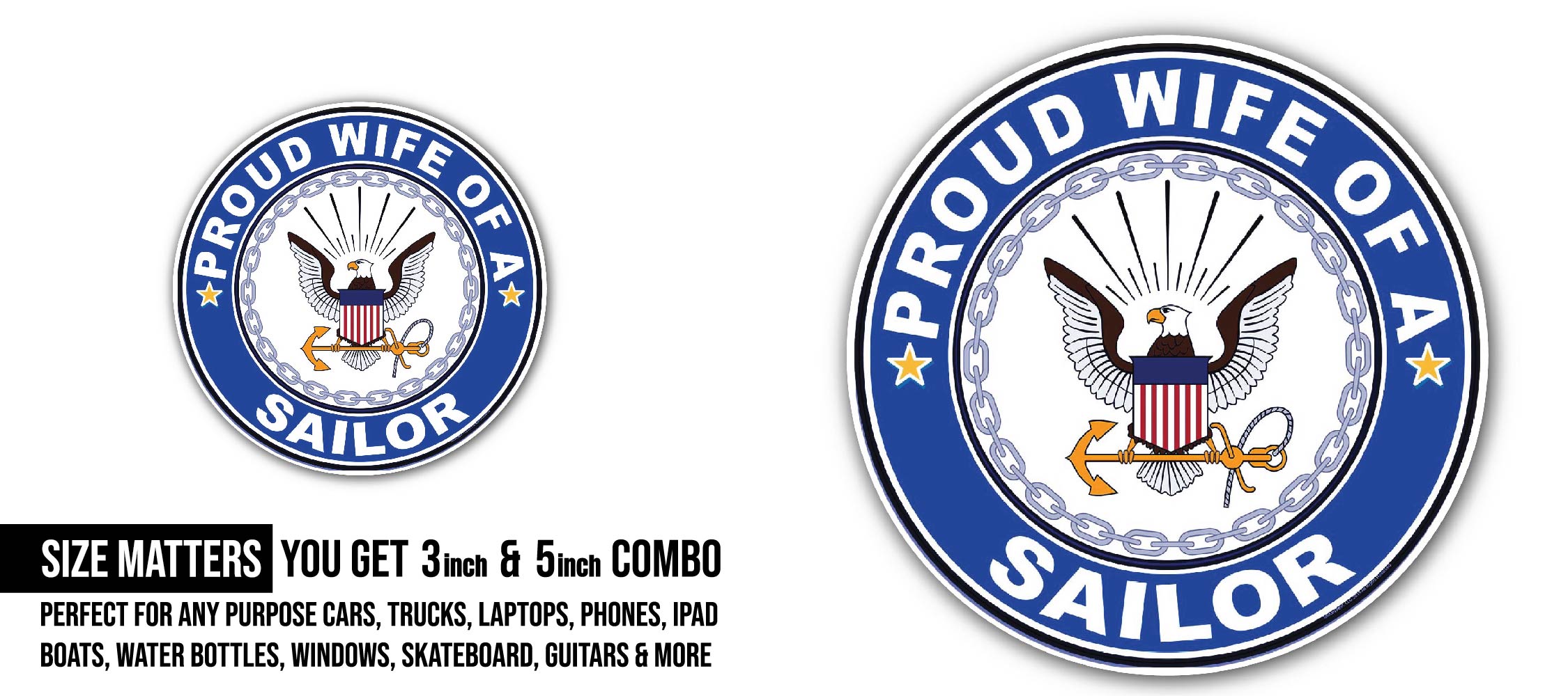Proud Wife of a Sailor U.S. Navy Sticker, Waterproof Vinyl Decal Sticker Indoor Or Outdoor 2 (Pieces) 3" and 5"