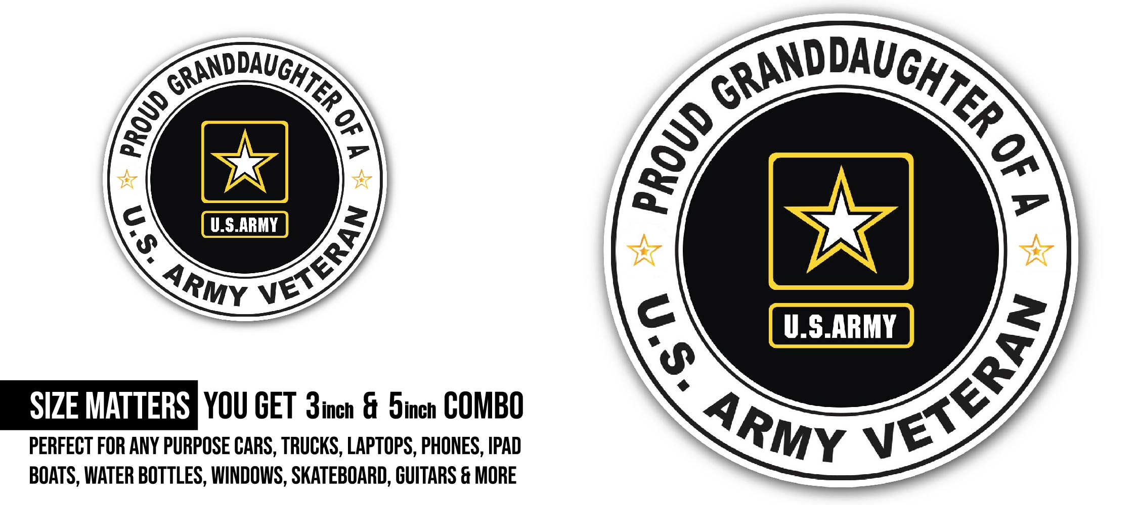 U.S. Army Veteran Proud Granddaughter Sticker, Waterproof Vinyl Decal Sticker Indoor Or Outdoor 2 (Pieces) 3" and 5"